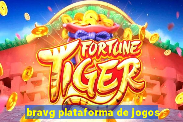 bravg plataforma de jogos